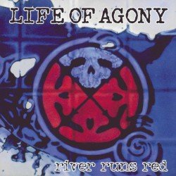Life of Agony – River Runs Red Cover