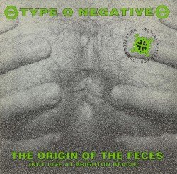 Type O Negative – The Origin of the Feces Cover