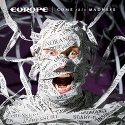 Europe – Come This Madness Cover