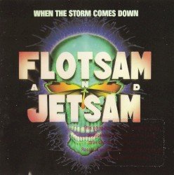 Flotsam and Jetsam – When the Storm Comes Down Cover