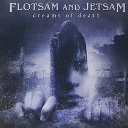 Flotsam and Jetsam – Dreams of Death Cover
