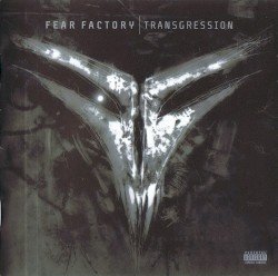 Fear Factory – Transgression Cover