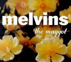 Melvins – The Maggot Cover