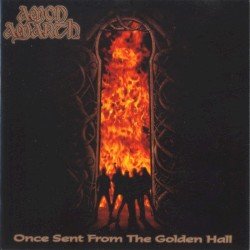 Amon Amarth – Once Sent From the Golden Hall Cover