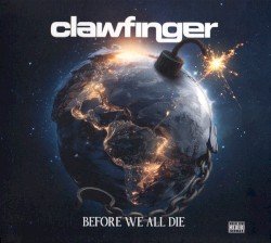 Clawfinger – Before We All Die Cover
