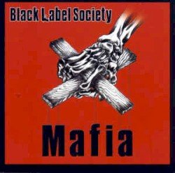 Black Label Society – Mafia Cover