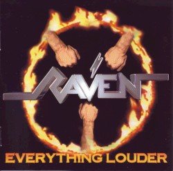 Raven – Everything Louder Cover