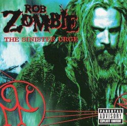 Rob Zombie – The Sinister Urge Cover