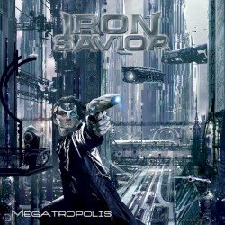 Iron Savior – Megatropolis Cover