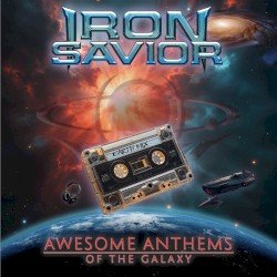 Iron Savior – Awesome Anthems of the Galaxy Cover
