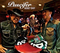 Puscifer – Money Shot Cover