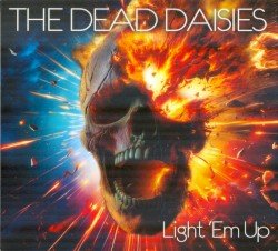 The Dead Daisies – Light ’Em Up Cover