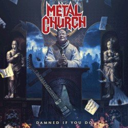 Metal Church – Damned If You Do Cover