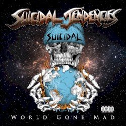 Suicidal Tendencies – World Gone Mad Cover
