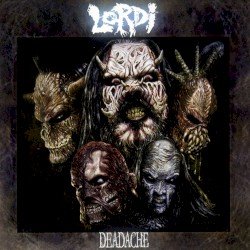 LORDI – Deadache Cover
