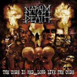 Napalm Death – The Code Is Red… Long Live the Code Cover