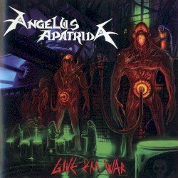 Angelus Apatrida – Give ’Em War Cover