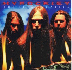 Hypocrisy – The Final Chapter Cover
