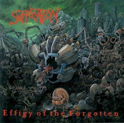 Suffocation – Effigy of the Forgotten Cover