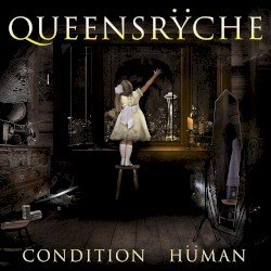 Queensrÿche – Condition Hüman Cover
