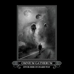 Omnium Gatherum – Stuck Here on Snakes Way Cover