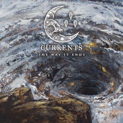 CURRENTS – The Way It Ends Cover