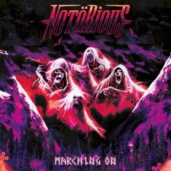 Notörious – Marching On Cover