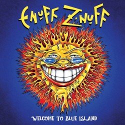 Enuff Z’Nuff – Welcome to Blue Island Cover