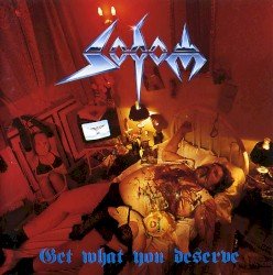 Sodom – Get What You Deserve Cover