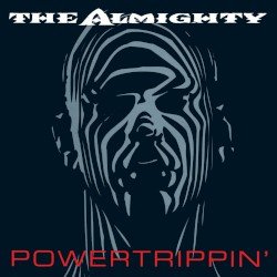 THE ALMIGHTY – Powertrippin' Cover