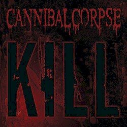 Cannibal Corpse – Kill Cover