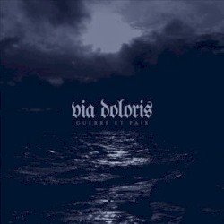 Via Doloris – Guerre Et Paix Cover