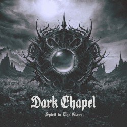 Dark Chapel – Spirit in the Glass Cover