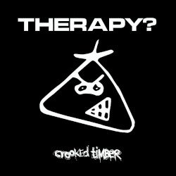 Therapy? – Crooked Timber Cover