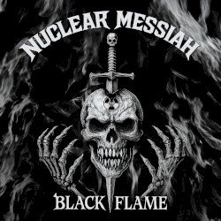 NUCLEAR MESSIAH – Black Flame Cover