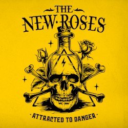 The New Roses – Attracted to Danger Cover