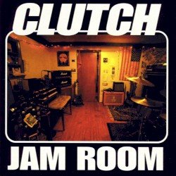 Clutch – Jam Room Cover