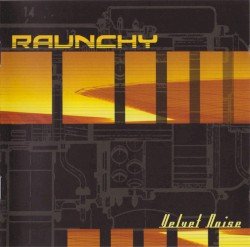 Raunchy – Velvet Noise Cover