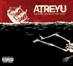 Atreyu – Lead Sails Paper Anchor Cover