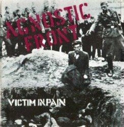 Agnostic Front – Victim in Pain Cover