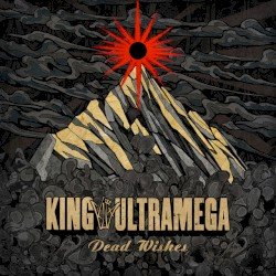 King Ultramega – Dead Wishes (feat. Brann Dailor & Angel Vivaldi) Cover