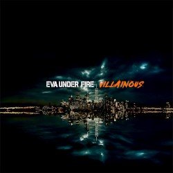 Eva Under Fire – Villainous Cover