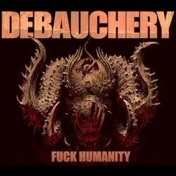 Debauchery – Fuck Humanity Cover