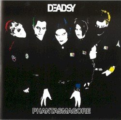 Deadsy – Phantasmagore Cover