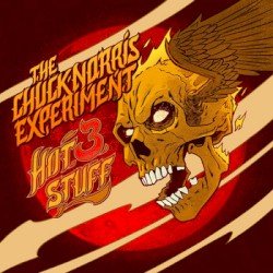 THE CHUCK NORRIS EXPERIMENT – Hot Stuff Vol. 3 Cover