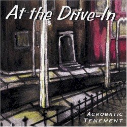 At The Drive In – Acrobatic Tenement Cover