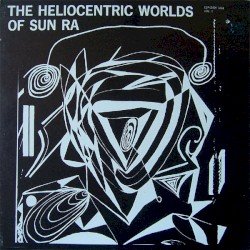 SUN – The Heliocentric Worlds of Sun Ra, Volume 1 Cover