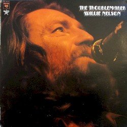 Nelson – The Troublemaker Cover