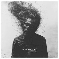 BLINDEAD 23 – Deuterium Cover