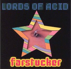Lords of Acid – Farstucker Cover